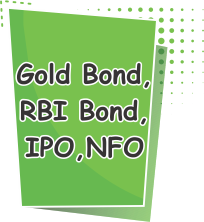 Gold Bond,RBI Bond,IPO,NFO